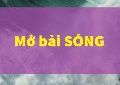 Mở bài sóng của Xuân Quỳnh
